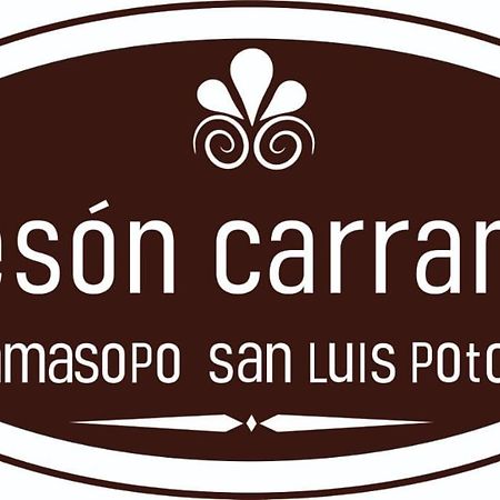Mesón Carranza Hotel Tamasopo Exterior foto